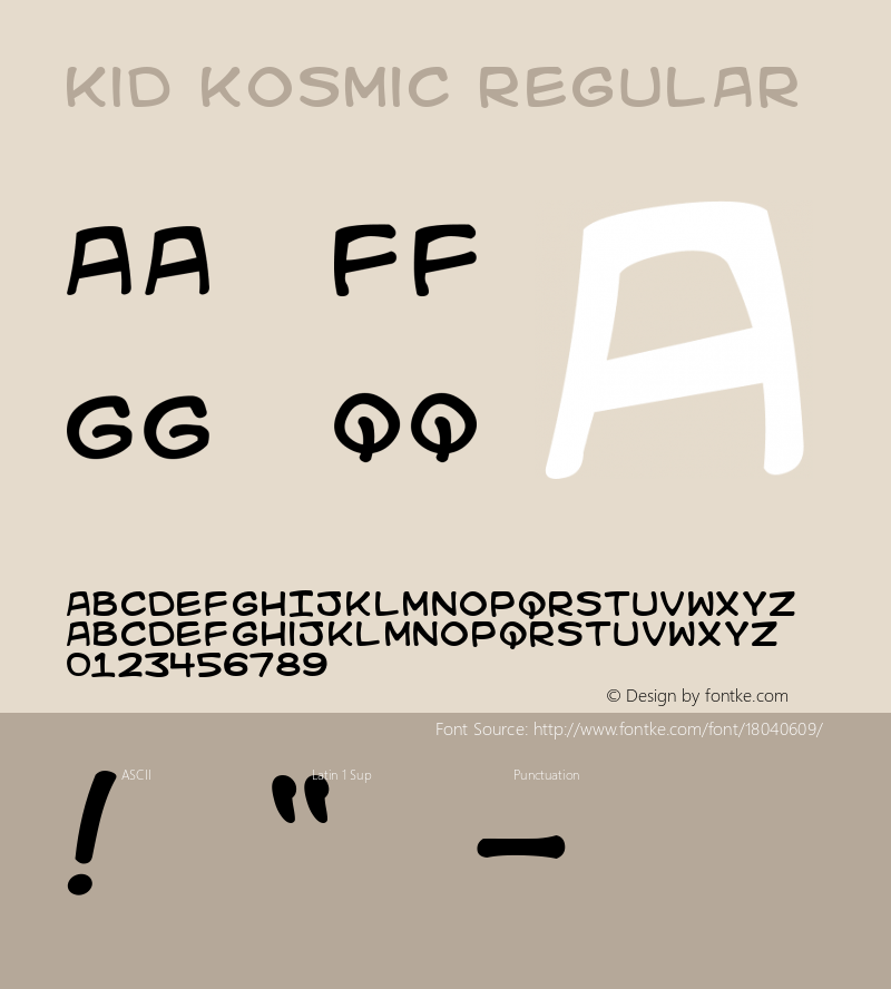 Kid Kosmic Regular Macromedia Fontographer 4.1 12/6/00 Font Sample