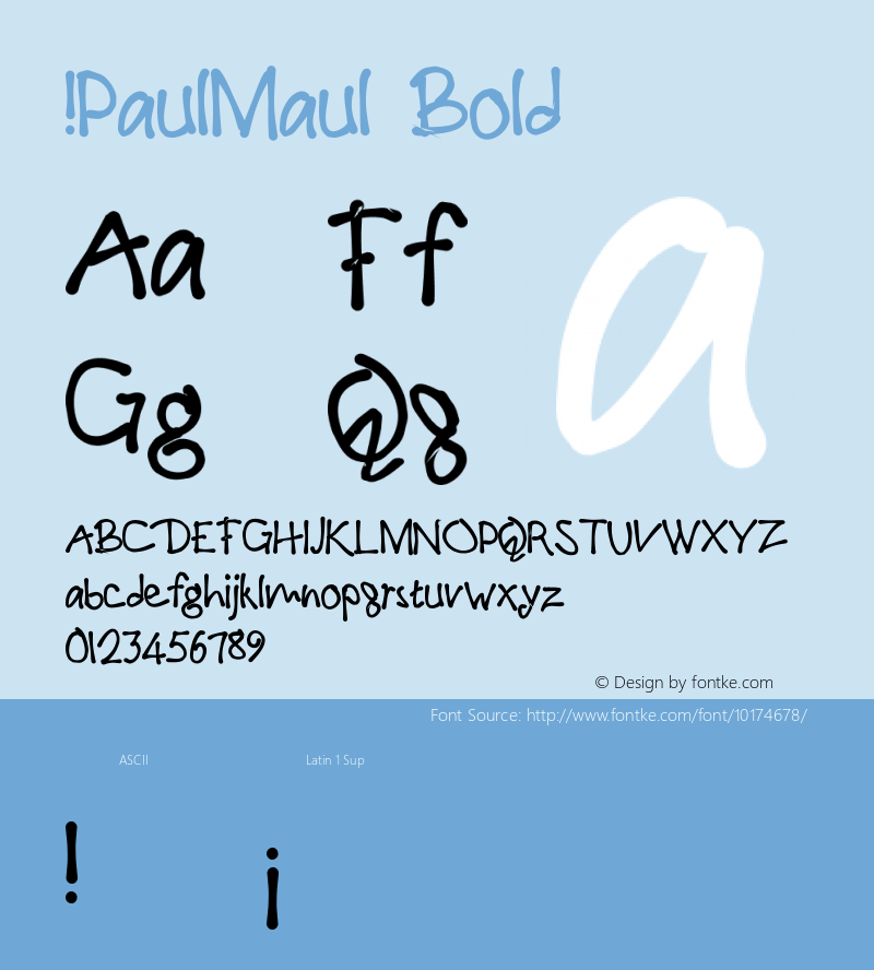 !PaulMaul Bold Version 1.00 December 04, 2005, initial release Font Sample