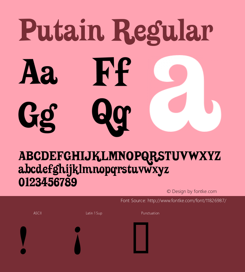 Putain Regular Macromedia Fontographer 4.1.5 01‐05‐2002 Font Sample