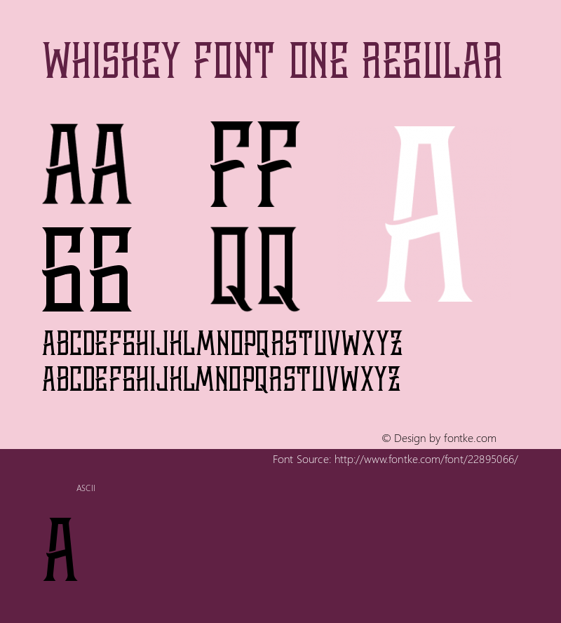 Whiskey Font One Version 1.00 January 24, 2015, initial release Font Sample