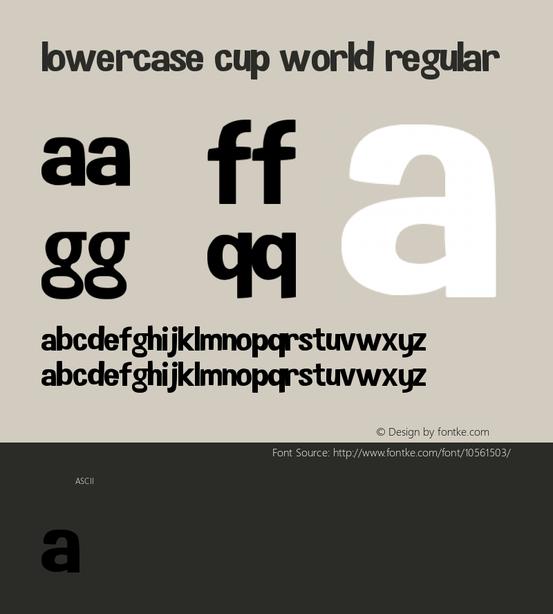 Lowercase Cup World Regular Version 1.00 June 23, 2014, initial release Font Sample